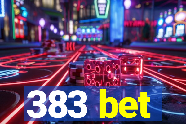 383 bet